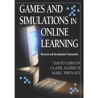 Games and Simulations in Online Learning:  Research and Development Frameworks