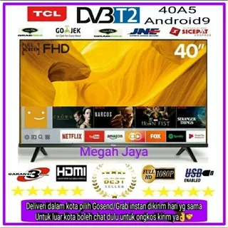 TCL LED TV 40 inch 40A5 SMART ANDROID DIGITAL FHD Garansi Resmi