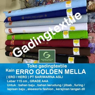 ( per 1 roll ) kain ero erro hero golden mella katun sari warna sariwarna rollan lebar 115 cm bahan pakaian furing lapisan lembut baju koko gamis kaftan kemeja rok celana batik kerudung krudung jilbab hijab segi empat seragam sekolah craft kerajinan