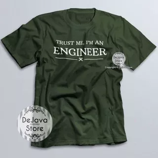 Kaos ENGINEER | Kaos Tshirt Distro Trust Me Iam ENGINEER Baju Jurusan Teknik | 217