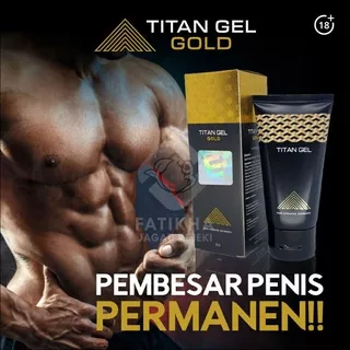Titan Gel Gold Asli Original BPOM Obat Pembesar Alat Vital Kelamin Pria Dewasa Permanen