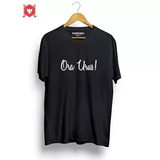 Baju Kaos Distro Bandung Ora Urus Original Promo Terbaru dan Termurah  AQ