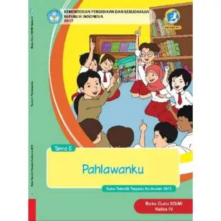 Buku guru tematik k13 kelas 4 tema 5 pahlawanku revisi 2017