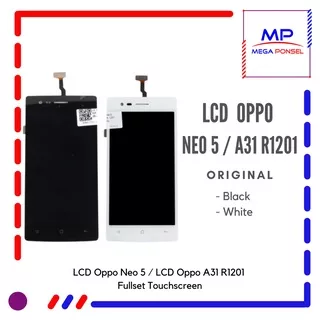 LCD Oppo Neo 5 / LCD Oppo A31 R1201 Fullset Touchscreen - Mega Ponsel Bandung