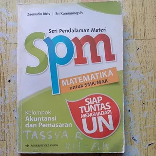 Seri Pendalaman Materi ( SPM ) Matematika Untuk SMK/MAK Kelompok Akuntansi dan Pemasaran