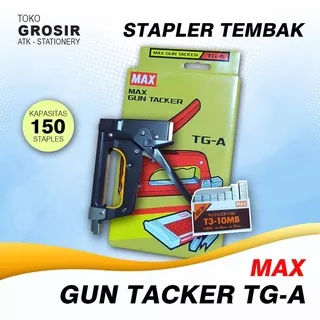 STAPLER TEMBAK MAX GUN TACKER TG-A