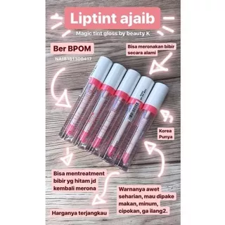 Liptint Ajaib / Lip Tint Ajaib / Magic Tint Gloss / Beauty K