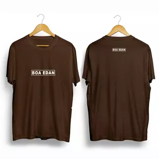 KAOS BOA EDAN GILA KATA UMPATAN MAKIAN LAWAKAN LUCU TM Boa Edan + Belakang