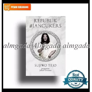 REPUBLIK JANCUKERS Oleh Sujiwo Tejo