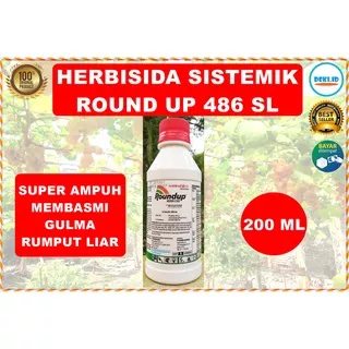 Round Up 486SL Herbisida Sistemik 200 ML Biosorb Obat Pembasmi Rumput Liar Gulma Roundup