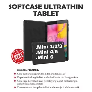 Softcase Ipad Mini 1 2 3 4 5 6 2015 2019 2021 Ultrathin Silicon Jelly Case Silikon Tablet TPU