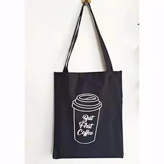 COFFE - TOTEBAG RESLETING TAS TOTE BAG WANITA BUT FIRST COFFE