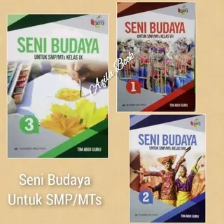 SENI BUDAYA untuk SMP/MTs kelas VII, VIII, IX Kurikulum 2013 Revisi