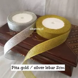 Pita gold / pita silver lebar 2cm panjang 1 meter