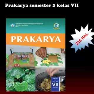 buku teks siswa prakarya k13 dikbud kelas 7 semester 2 edisi terbaru ???