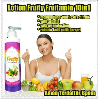 LOTION FRUITAMIN BPOM BODY LOTION PENCERAH WARNAH KULIT PEMUTIH KULIT ORIGINAL HALAL PERAWATAN KULIT