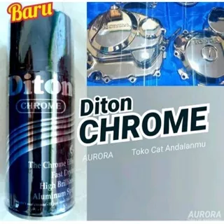 Pilok Cat Semprot Diton 300cc Warna Chrome krom Kaca Mengkilap Bening