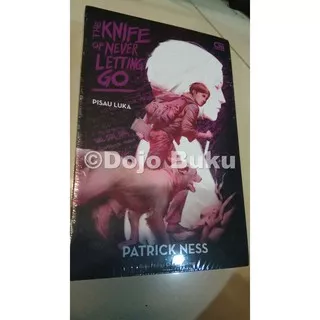 The Chaos Walking Trilogy#1_The Knife of Never Letting Go (Pisau Luka) Patrick Ness