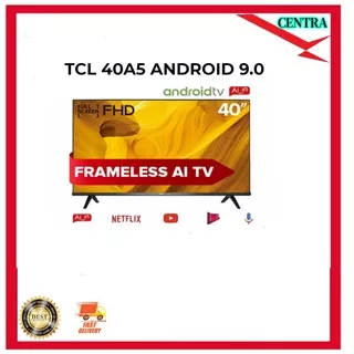 TCL Led TV 40 inch 40A5 Smart TV Android 9.0 FHD DIGITAL