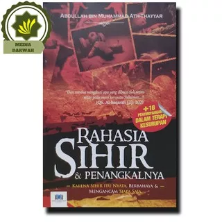 Buku Rahasia Sihir Dan Penangkalnya Karena Shihir Nyata Berbahaya Menancam Siapa Saja