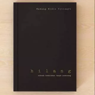 HILANG/Nawang Nidlo Titisari/Novel Original