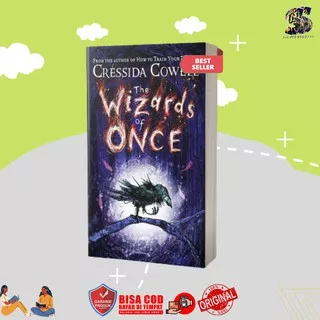 BUKU NOVEL THE WIZARDS OF ONCE - (CRESSIDA COWELL)