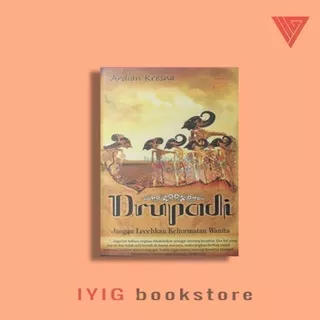 buku/novel drupadi jangan lecehkan kehormatan wanita sebuah novel sejarah by ardian kresna