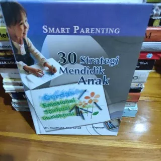 smart parenting 30 strategi mendidik anak by dr musthafa abu saad