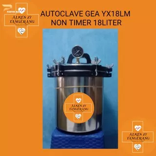 Autoclave Gea 18liter yxy18lm non timer 18 liter/sterilisator basah/autoklaf/sterilisator rebus