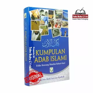 Kumpulan Adab Islami - Kitabul Adab Kitab Al Adab - Penerbit Griya Ilmu