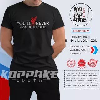 Kaos YNWA Youll Never Walk Alone Simple Baju Distro