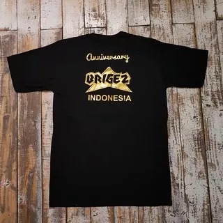 KAOS BAJU BRIGEZ ANNIVERSARY KUALITAS PREMIUM - BAHAN 100% KATUN COMBED 30S