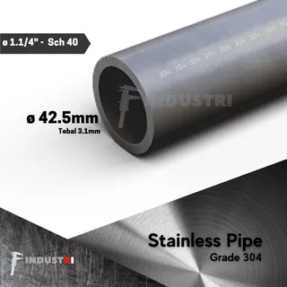 Pipa Stainless 304 Sch 40 1.1/4 inch | OD 42.5mm x ID 36mm x t.3.1mm