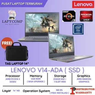 LAPTOP LENOVO BARU V14-ADA SSD/AMD RYZEN 3-3250U/12GB RAM/256GB SSD/14"/AMD RADEON MURAH