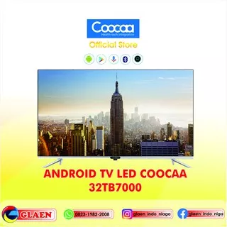 TV LED COOCAA 32 Inch Smart Android 9.0 LED | Coocaa Smart tv 32TB7000 | Android TV Murah