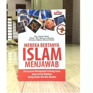 Mereka bertanya islam Menjawab