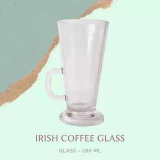 IRISH Coffee Glass | Gelas Kopi Kaca | Cangkir Kopi Susu