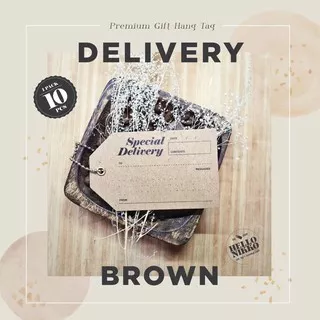 Special delivery (brown) gift tag - souvernir box hampers gift hadiah isi 10pcs