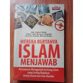 Mereka Bertanya Islam Menjawab