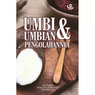 Buku Original Umbi-Umbian Dan Pengolahannya