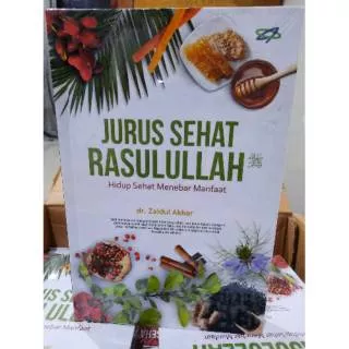 Buku Jurus Sehat Rasulullah by dr. Zaidul Akbar