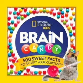 NatGeo Kids: Brain Candy: 500 Sweet Facts to Satisfy Your Curiosity - 9781426334375