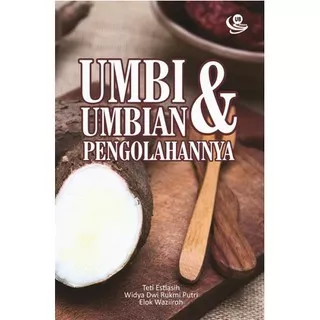 Umbi umbian dan Pengolahannya