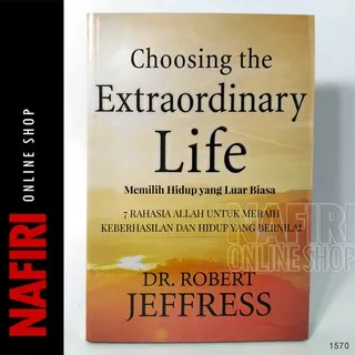 Choosing The Extraordinary Life Memilih Hidup Luar Biasa Buku Rohani Robert Jeffress