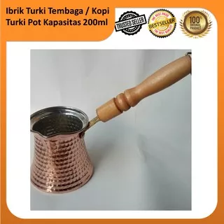 Ibrik Turki Tembaga / Turkish Coffee Pot Ibrik / Ibrik Turkish Pot / Kopi Turki Pot Kapasitas 200ml