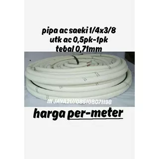 Pipa AC Saeki 1/4x3/8 Untuk AC 1/2-1PK PerMeter