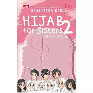 LAIQA: Hijab for Sisters 2 (Kerudung untuk Rasi) Anastasha Hardi