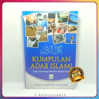 Kumpulan Adab Islami Adab Adab Islami–Etika Seorang Muslim Sehari-hari Terlaris & Terpopuler