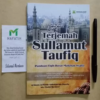 Buku Terjemah Kitab Sullamut Taufiq: Panduan Fiqih Dasar Madzhab Syafi`i Imam Syafii Sullam Taufik