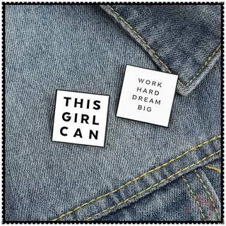 ? Ins?Healing English Words - This Girl Can / Work Hard Dream Big Brooches ? 1Pc Black & White Enamel Pins Backpack Button Badge Brooch